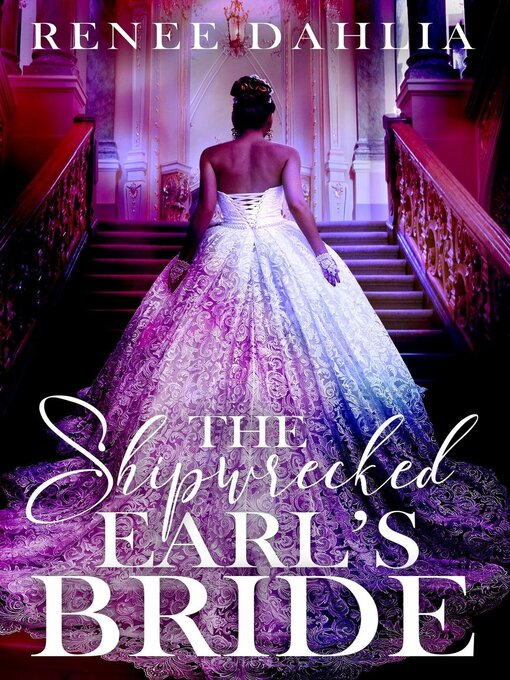 Title details for The Shipwrecked Earl's Bride by Renee Dahlia - Available